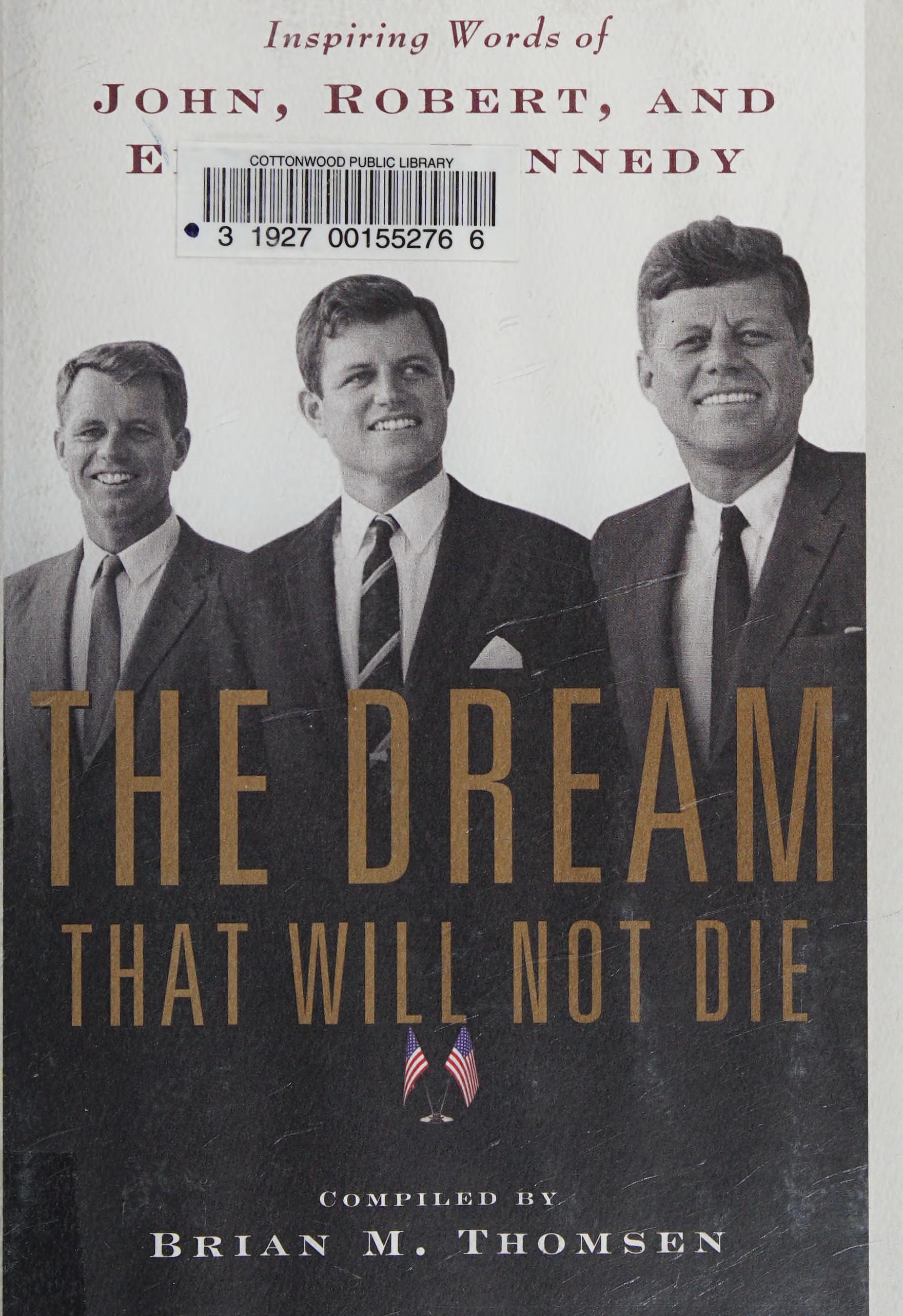The Dream That Will Not Die