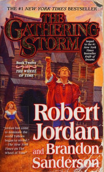 The Gathering Storm by Robert Jordan and Brandon Sanderson, ISBN 9780765341532