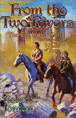 From The Two Rivers by Robert Jordan, ISBN 9780765341846