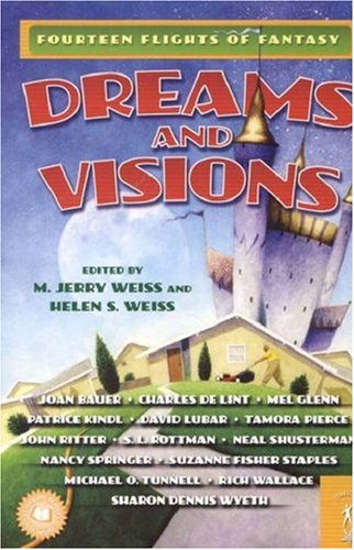 Dreams And Visions: Fourteen Flights Of Fantasy