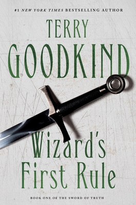 Wizard's First Rule by Terry Goodkind, ISBN 9780765375896