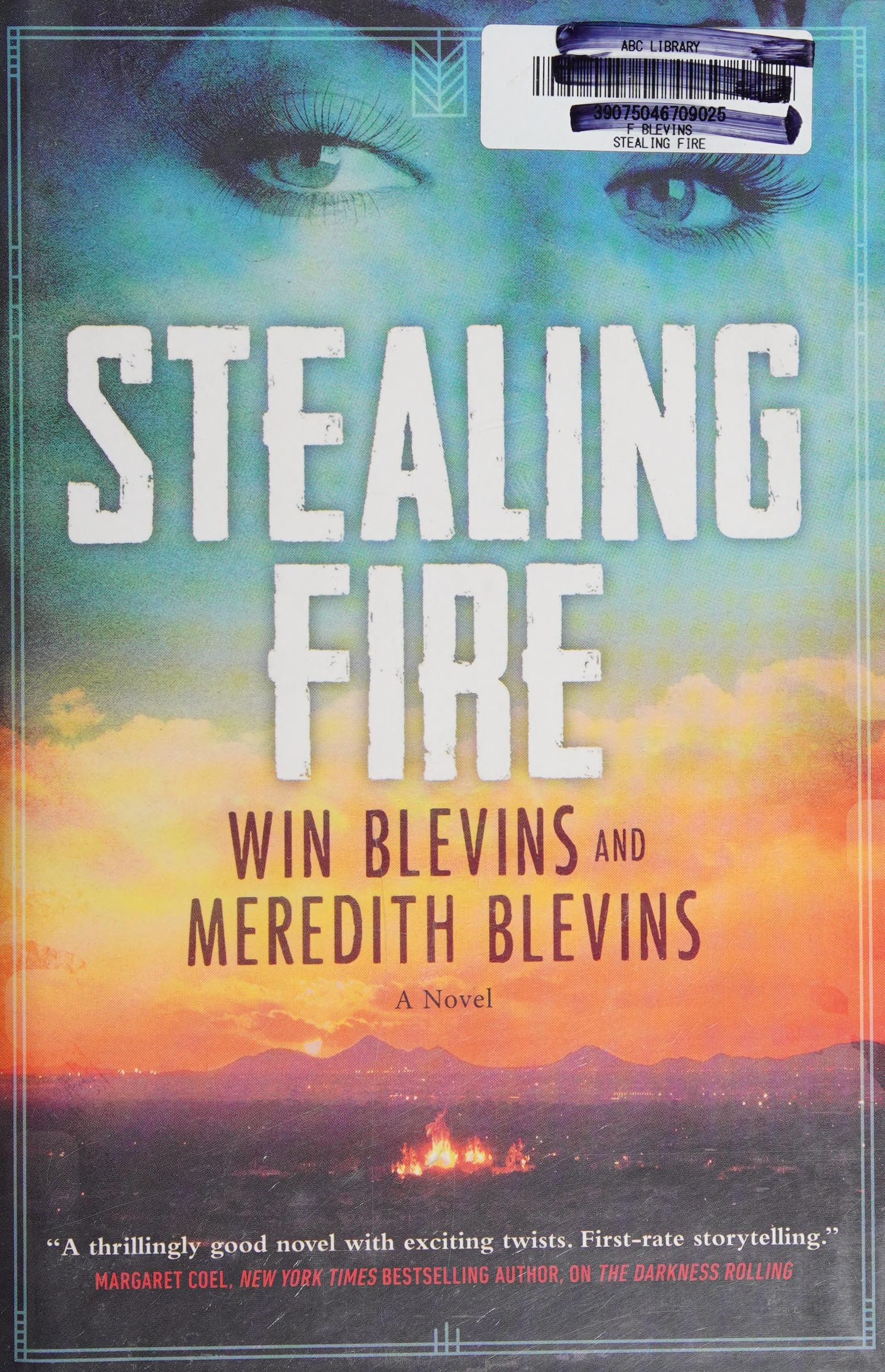 Stealing Fire