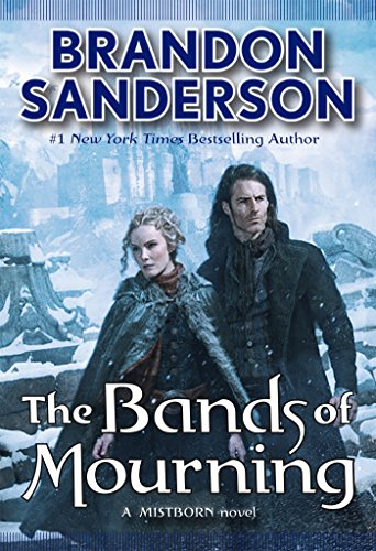 The Bands Of Mourning by Brandon Sanderson, ISBN 9780765387790