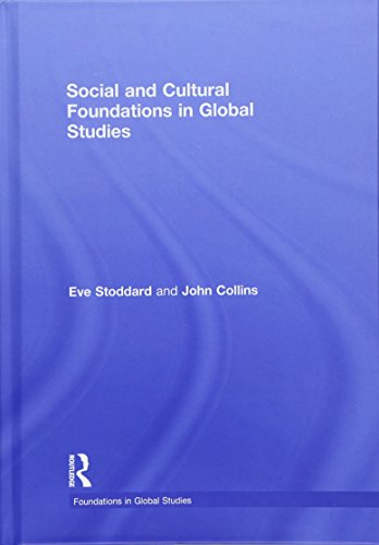 Social And Cultural Foundations In Global Studies