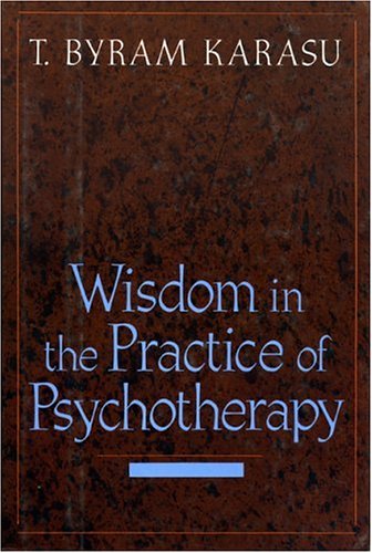 Wisdom In The Practice Of Psychotherapy