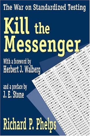 Kill The Messenger: The War On Standardized Testing