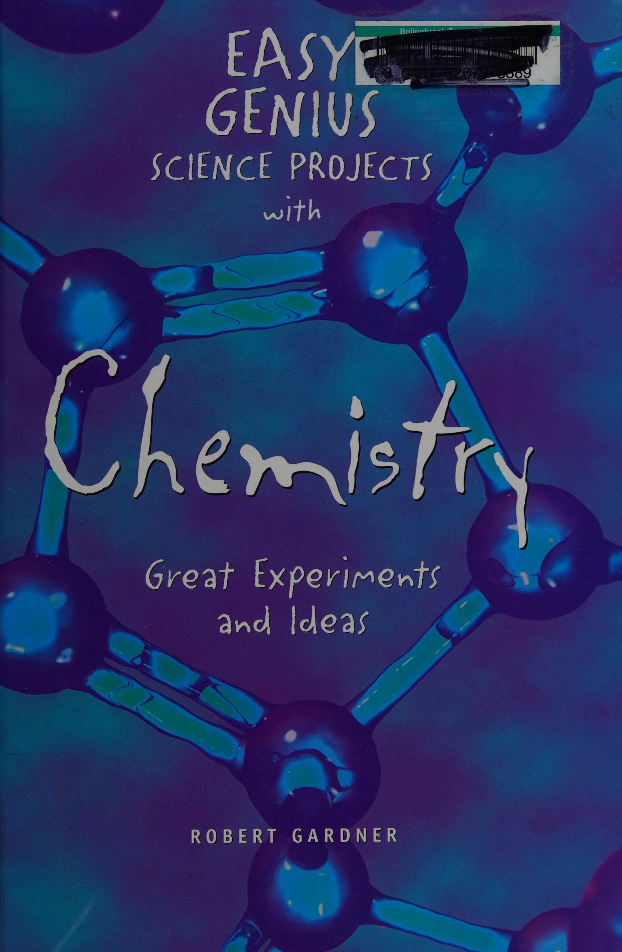 Easy Genius Science Projects with Chemistry