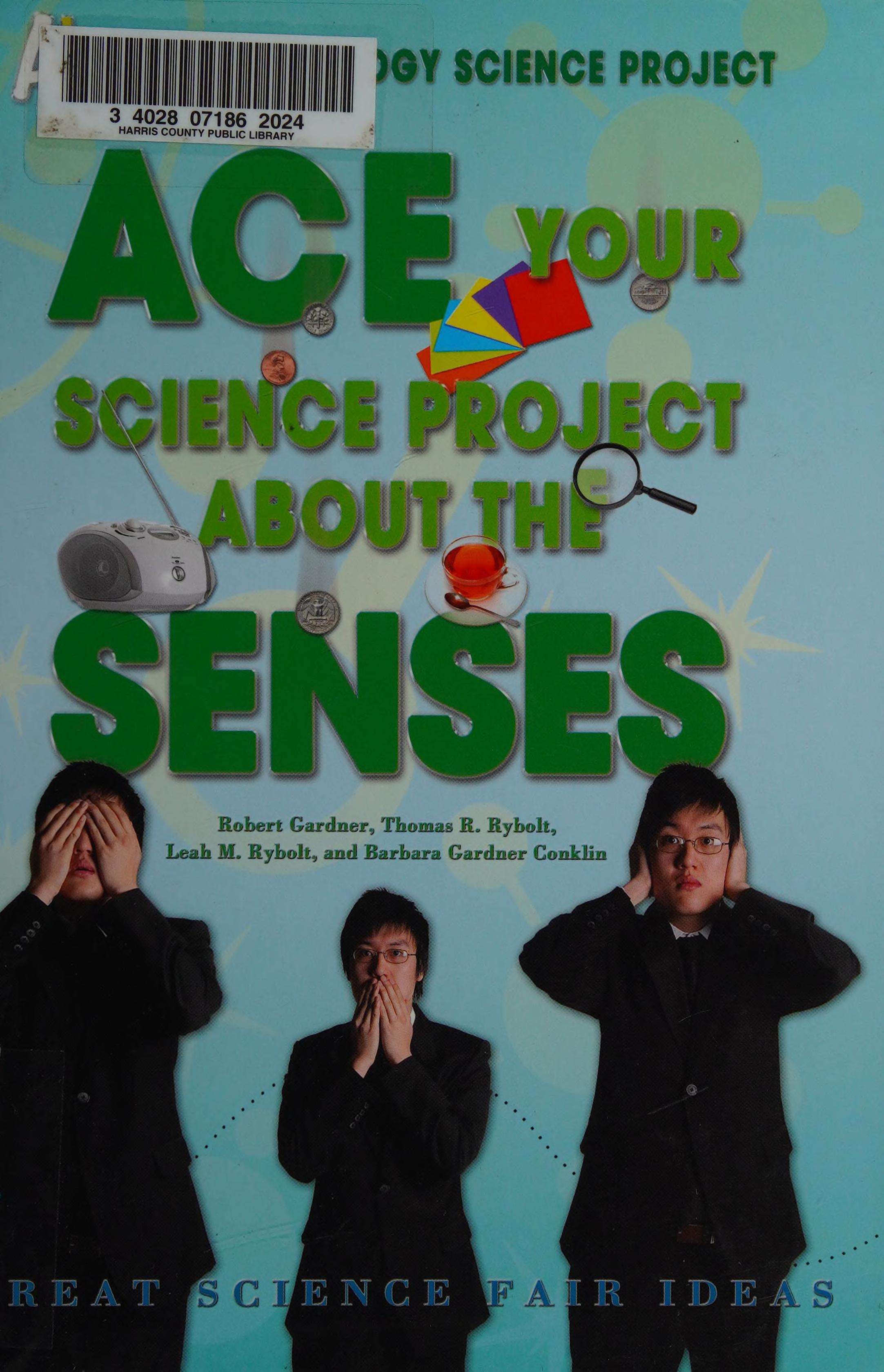 Ace Your Science Project About the Senses