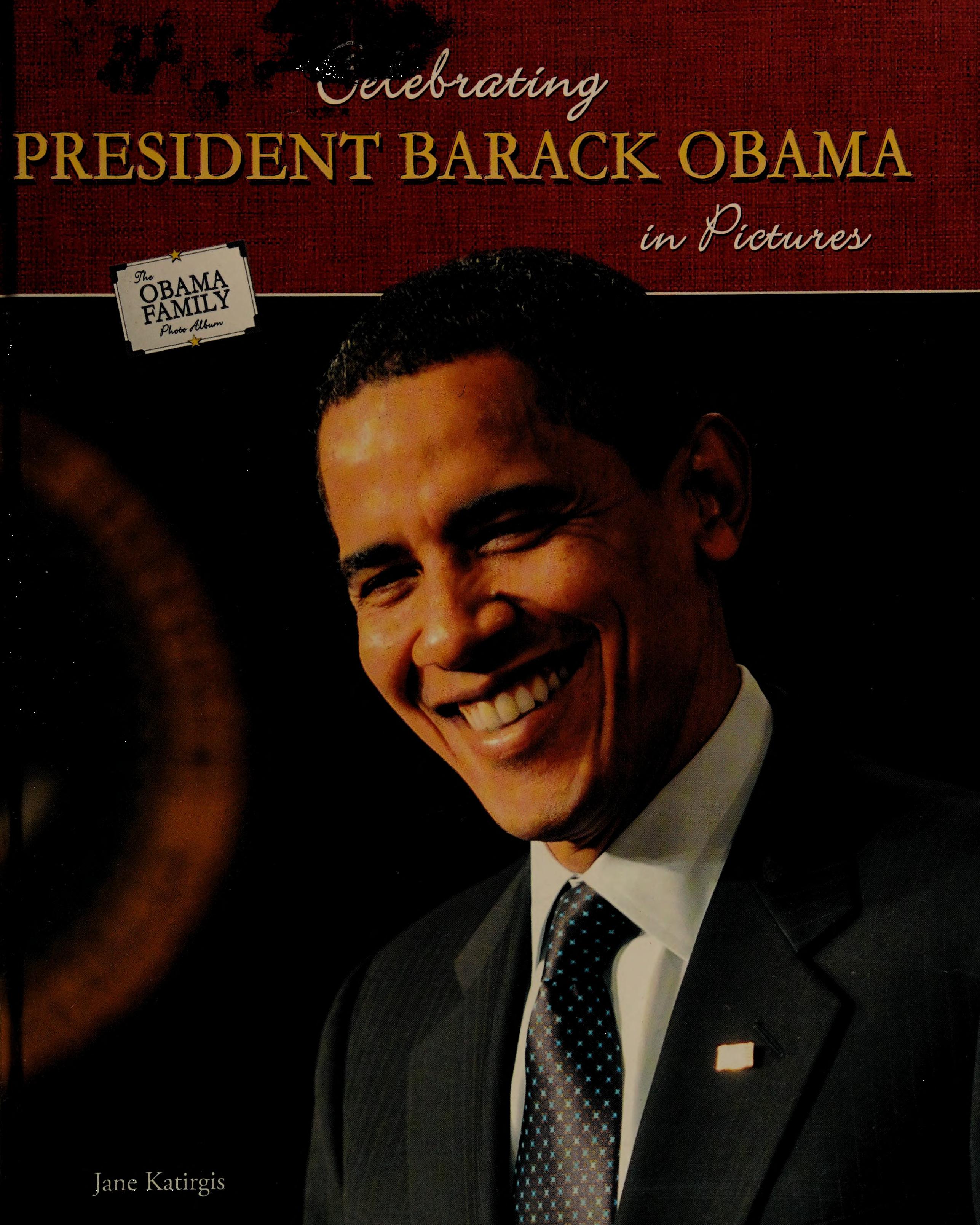 Celebrating President Barack Obama in pictures