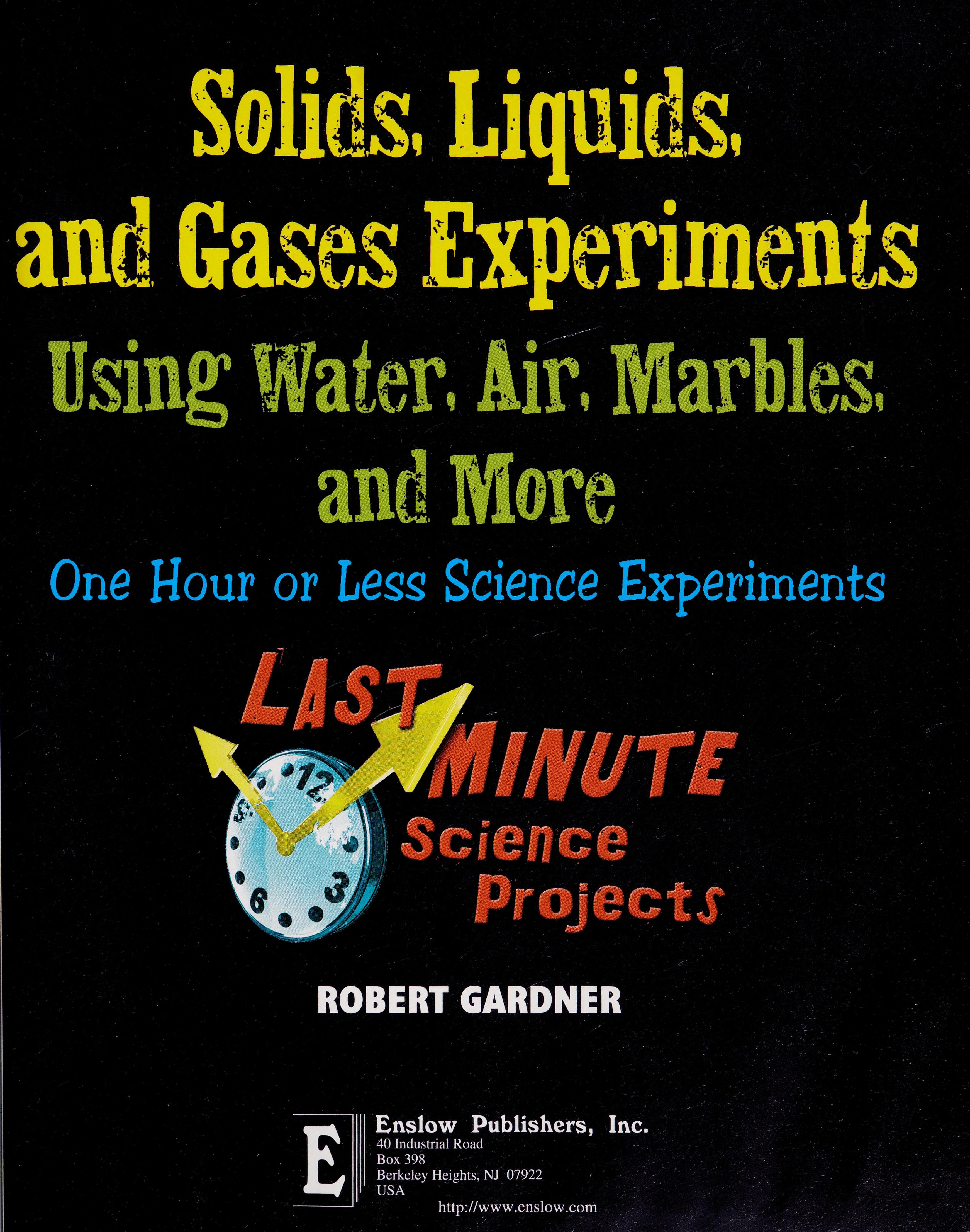 Solids, Liquids, and Gases Experiments Using Water, Air, Marbles, and More