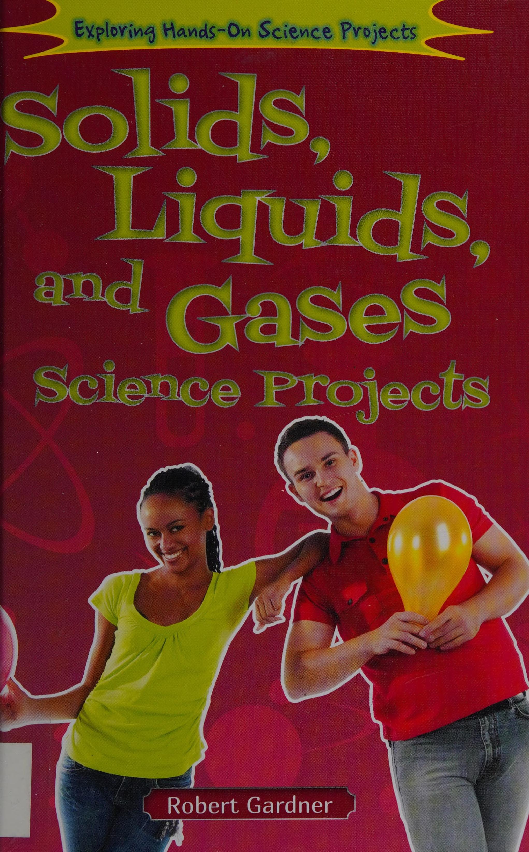 Solids, Liquids, and Gases Science Projects