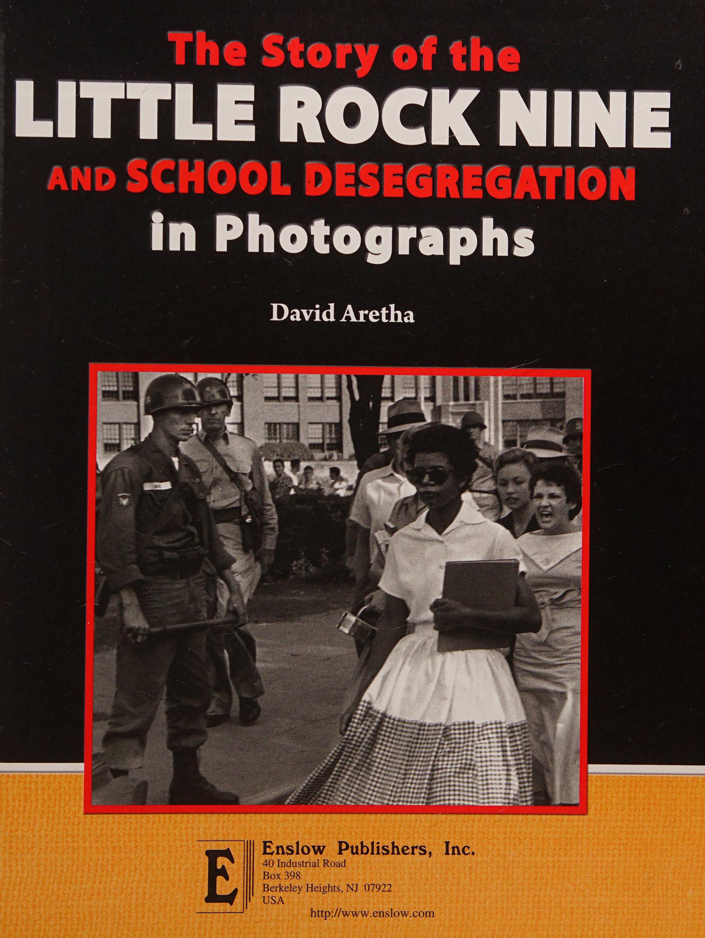 The Story of the Little Rock Nine and School Desegregation in Photographs