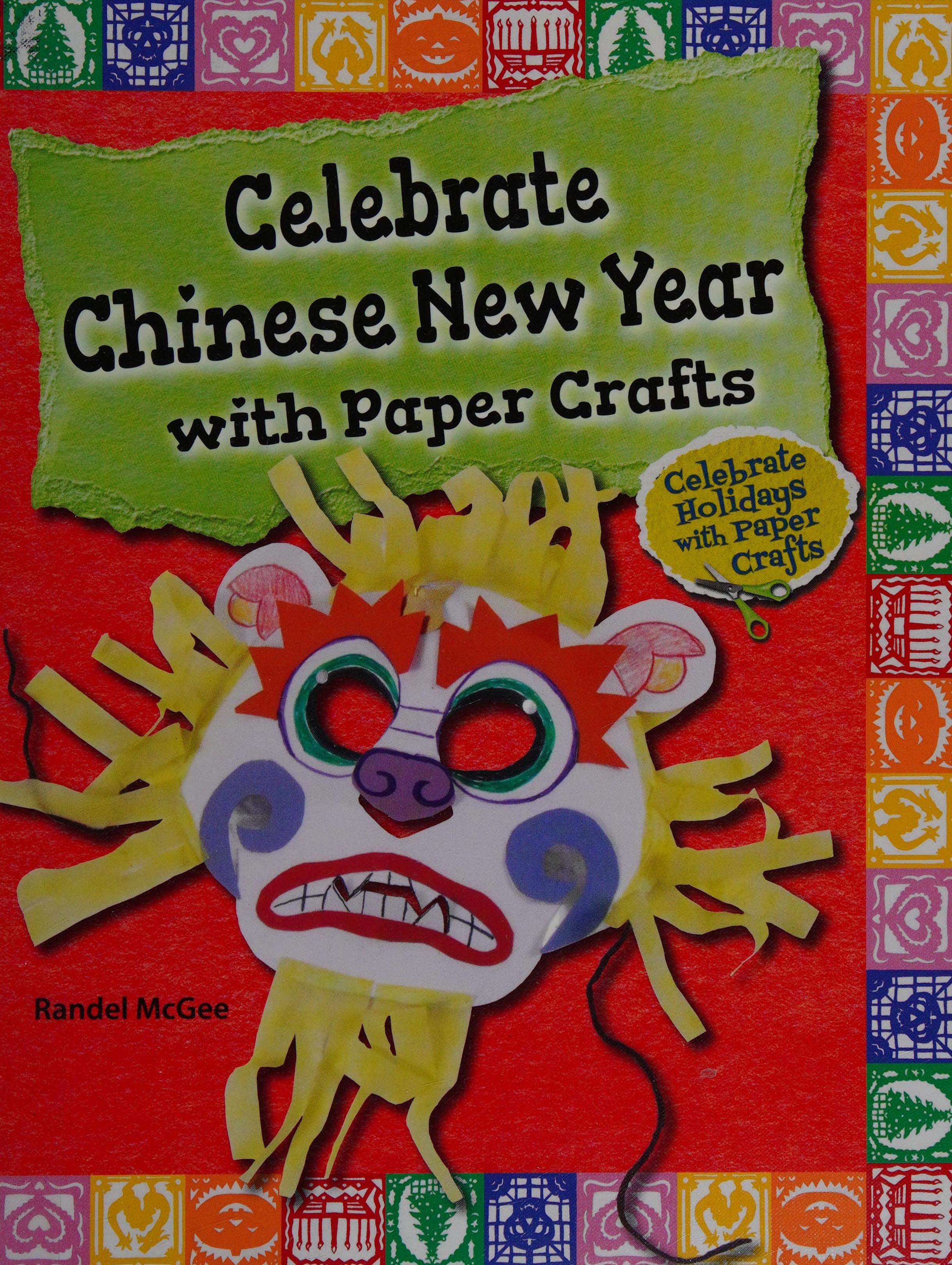 Celebrate Chinese New Year with Paper Crafts