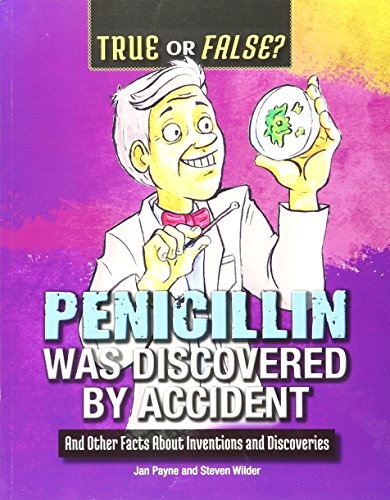 Penicillin Was Discovered by Accident