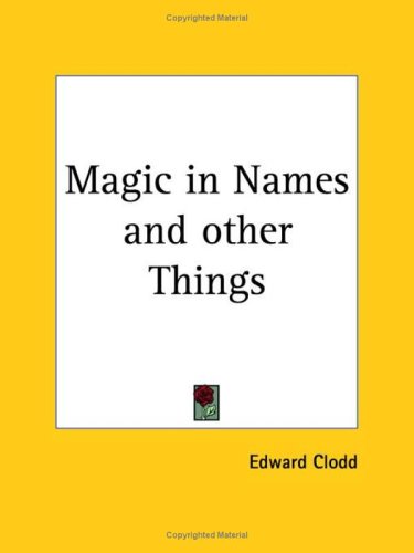 Magic in Names and Other Things