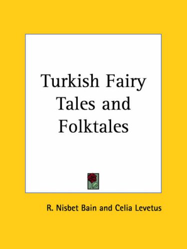 Turkish Fairy Tales and Folktales