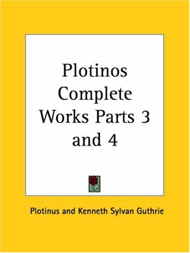 Plotinos Complete Works Parts 3 And 4