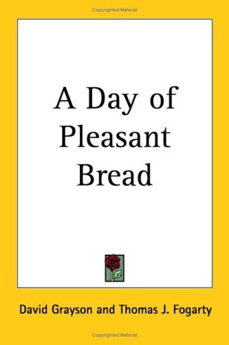 A Day of Pleasant Bread