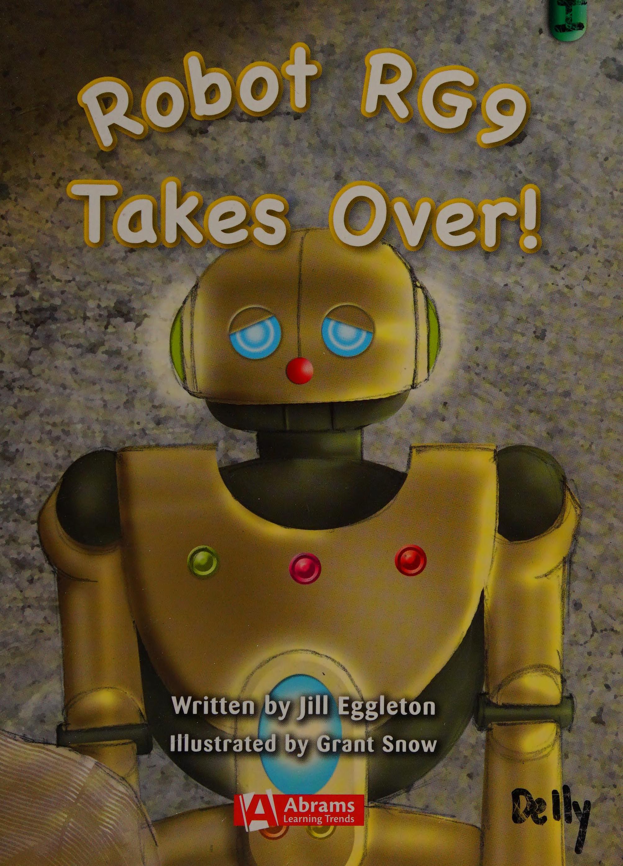 Robot RG9 Takes Over!