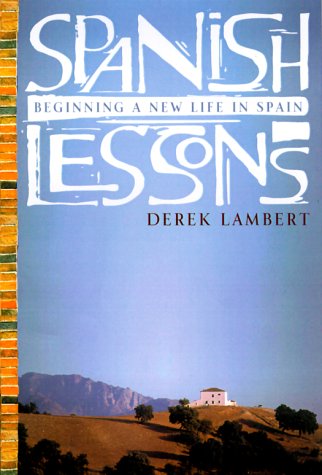Spanish Lessons: Beginning A New Life In Spain
