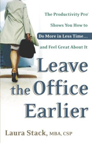 Leave The Office Earlier