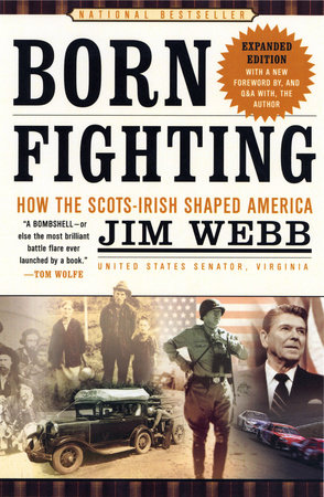 Born Fighting by Jim Webb, ISBN 9780767922951