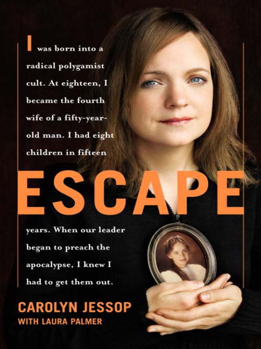 Escape by Carolyn Jessop With Laura Palmer, ISBN 9780767928472