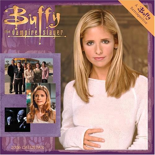 Official Buffy Vampire Slayer Calendar 2006