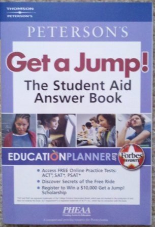 Peterson'S Get A Jump!: The Student Aid Answer Book