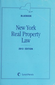 New York Real Property Law (Bluebook), 2013 Edition