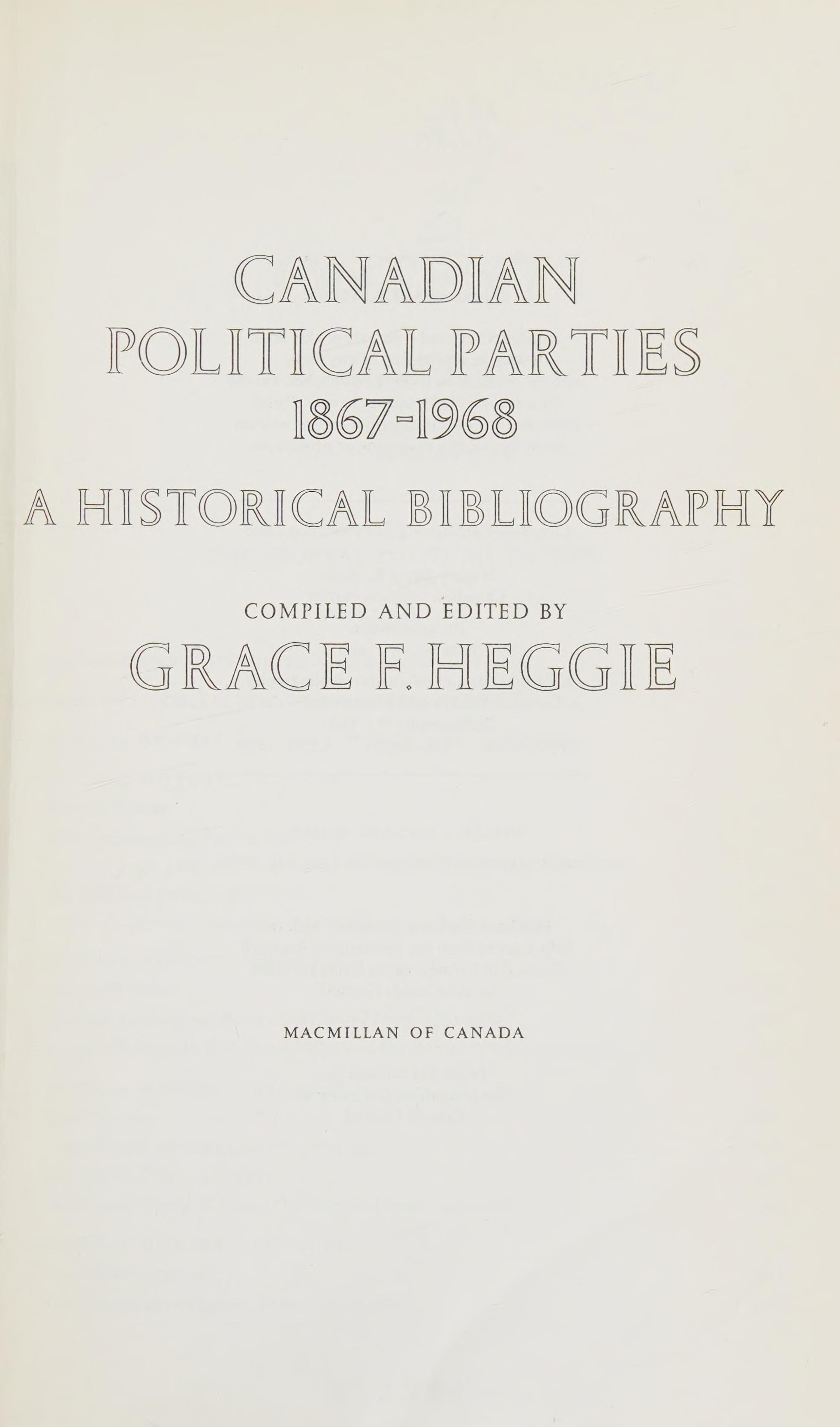 Canadian Political Parties, 1867-1968: A Historical Bibliography