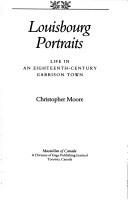 Louisbourg Portraits: Life In An Eighteenth-Century Garrison Town
