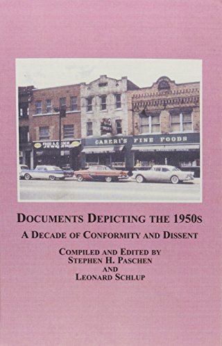 Documents Depicting The 1950s: A Decade Of Conformity And Dissent