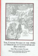 The United States In The 1920s As Observed In Contemporary Documents: The Ballyhoo Years