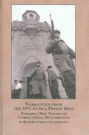 Narratives From The 1971 Attica Prison Riot: Toward A New Theory Of Correctional Disturbances