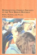 Representing German Identity in the New Berlin Republic