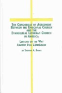Concordat Of Agreement Between The Episcopal Church And The Evangelical Lutheran Church In America: Lessons On The Way Toward Full Communion