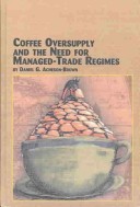 Coffee Oversupply And The Need For Managed-Trade Regimes