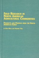 Field Research in North American Agricultural Communities
