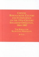 Chinese Bureaucratic Culture and Its Influence on the 19th-Century Steamship Operation, 1864-1885