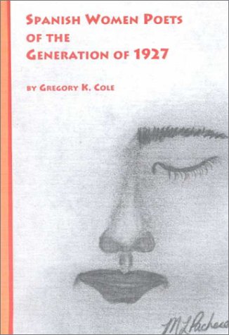 Spanish Women Poets Of The Generation Of 1927