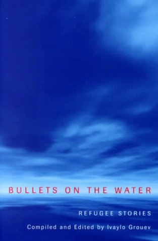 Bullets On The Water: Refugee Stories