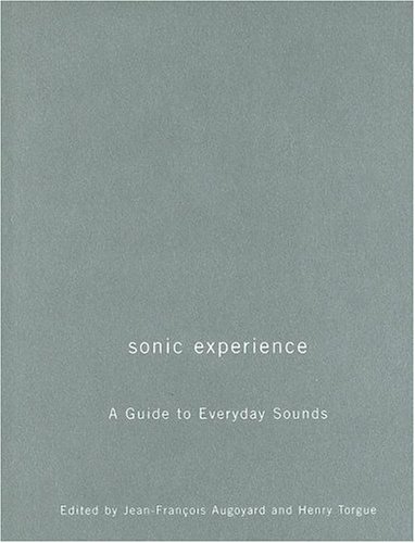 Sonic Experience: A Guide To Everyday Sounds