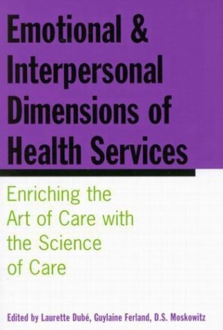 Emotional and Interpersonal Dimensions of Health Services
