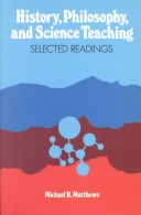 History, Philosophy, And Science Teaching: Selected Readings