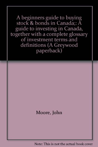 A Beginners Guide to Buying Stock & Bonds in Canada