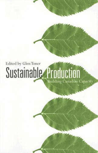 Sustainable Production: Building Canadian Capacity