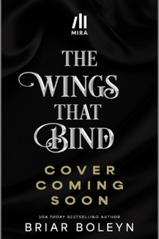 The Wings That Bind by Briar Boleyn, ISBN 9780778306344