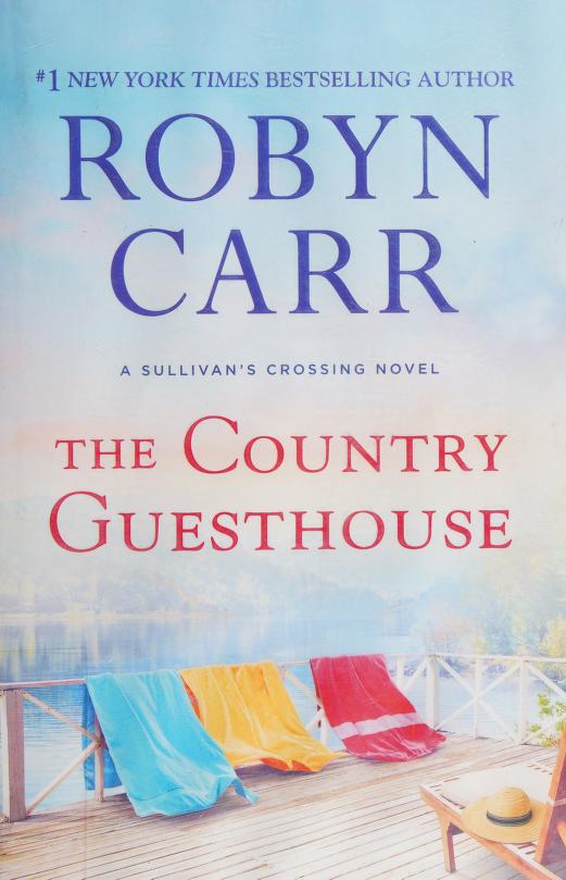 The Country Guesthouse: A Sullivan'S Crossing Novel