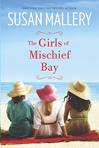 The Girls of Mischief Bay by Susan Mallery, ISBN 9780778316022